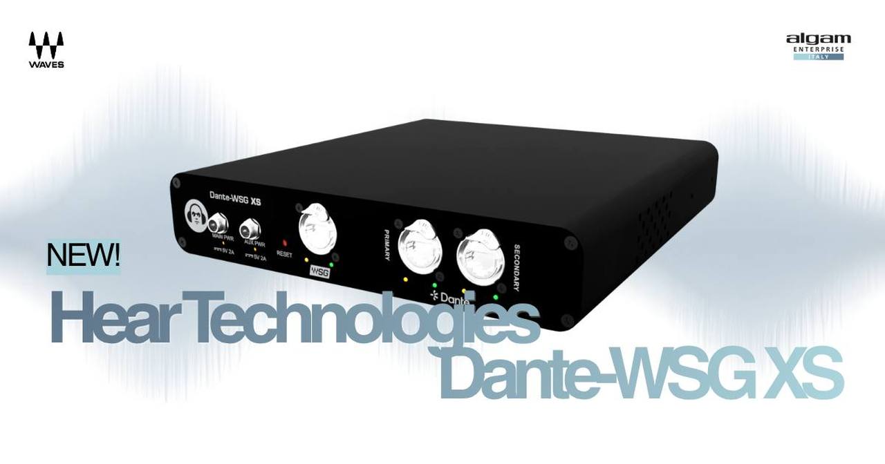 Hear Technologies Dante-WSG XS: il nuovo bridge Dante-SoundGrid